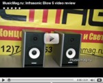 Infrasonic Blow 5 - MusicMag видеообзор